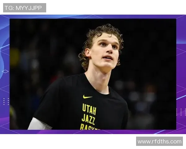 劳里马尔卡宁：从潜力新星到NBA全明星的华丽蜕变之路